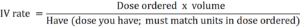 Order is written as mg/kg/hr or mg/hr